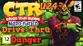 Crash Team Racing Nitro-Fueled | Drive-Thru Danger