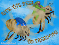 RIDE THE BEES!...TO FREEDOM!