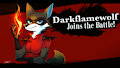 Darkflamewolf Joins the Battle! - By Quirky Middle Child
