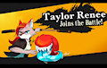 Taylor Renee Joins the Battle! - By Quirky Middle Child