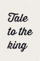 Tale to the King [Arc: 3] [Chapter: 8]