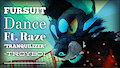 Fursuit Dance / Raze / 'Tranquilizer' / Troyboi //