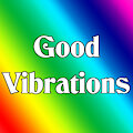 Good Vibrations