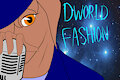 Dworld Fashion by Dragonzero