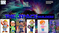 The SpaceBuilders by NewOliviaKoopaPlude