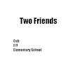 BFC Ch1 Two Friends