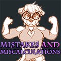 Mistakes and Miscalculations