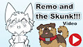 Remo and the Skunk Story [Video]