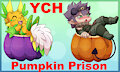 Pumpkin Prison YCH OPEN