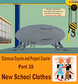 Clarence Coyote and Project Courier - Part 39 - New School Clothes