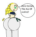 Ass Of Justice!