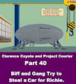 Clarence Coyote and Project Courier - Part 40 - Biff and Gang Try to Steal a Car for Richie