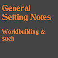 General Setting Notes