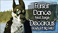 Fursuit Dance / Sarge / 'Decorus' //