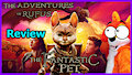 Adventures of Rufus the Fantastic pet review