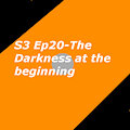 S3 Ep20-The Darkness at the beginning