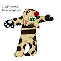 Ii just wanna be a mongoose sticker