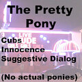 The Pretty Pony