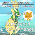 Understanding Ana 2: The Fox is Out of the Bag by YaBoiMeowff