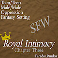 Royal Intimacy - Chapter Three
