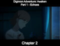 Digimon Adventure: Awaken - Echoes - Chapter 2. by Silverwolf626