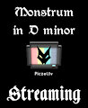 Monstrum in D Minor stream