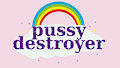 Pussy Destroyer