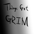 Things Got GRIM-- 6 by Netherkitty