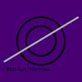 KoD-Ep1-The Intro-