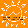 GoD-Ep17-Rescue of the torchered Artist-