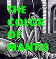 STORY: The Color of Mantis -- Part I