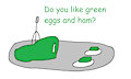 Green Eggs and Ham