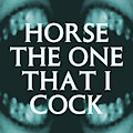 Horse The One That I Cock by AlexReynard
