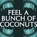 Feel A Bunch Of Coconuts