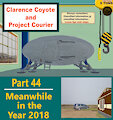 Clarence Coyote and Project Courier - Part 44 - Meanwhile in the Year 2018 by moyomongoose