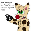 how dare you tazz's stickers against tazz by TazzWazzGoose