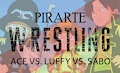 Pirate Wrestling - Ace, Luffy, Sabo (Commission) by SDCharm