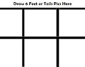 Draw 6 Feet or Tails Pics here Meme by DeltaP