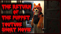 Horror short film: The return of the Puppet by Blaziefox