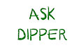 Ask Dipper: Episode 4