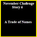 NC #6: A Trade of Names by draconicon