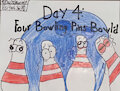 Day 4: Four Bowling Pins Bowl'd