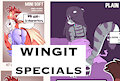 -CLOSED- *WINGIT SPECIALS* (2 characters minimum)