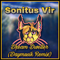 Sonitus Vir - Dream Dweller (Daymusik Remix) by UlrichBenton