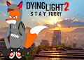 Dying Light 2 STAY FURRY