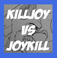 Killjoy vs Joykill by joykill