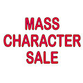 MASS CHARACTER SALE