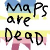 Map's Are dead