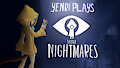 Yenri Plays - Little Nightmares