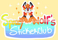 Spazywolf's Sticker Club by Shiloh708